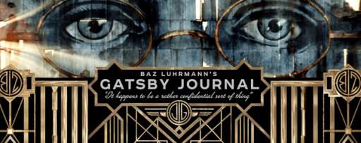 Baz Luhrmann Wants To Share His Vision For “The Great Gatsby” With You Using The Gatsby Journal
