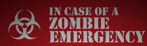 In Case of Zombies…. RUN!!!