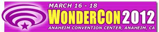 WonderCon 2012 Tickets Are Now On Sale
